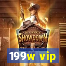 199w vip